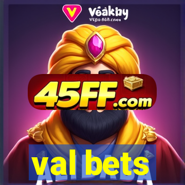val bets